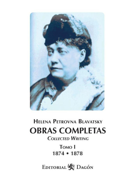 Obras Completas H.P. Blavatsky, Tomo I Collected Writing