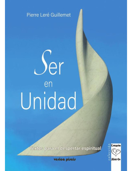 Ser en Unidad:Textos del despertar espiritual