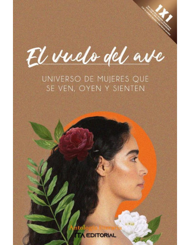 El vuelo del ave:Universo de mujeres que se ven,  oyen y sienten