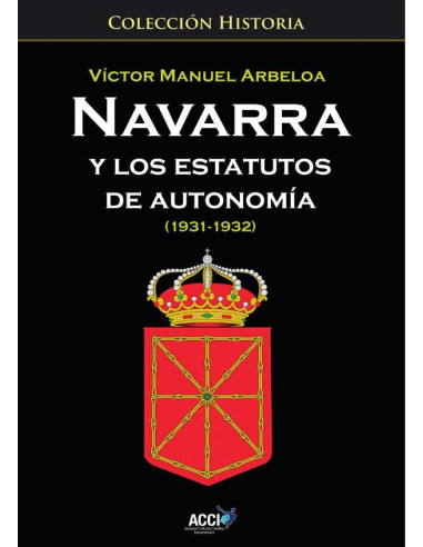 Navarra y los estatutos de autonomía... (1931 - 1932)