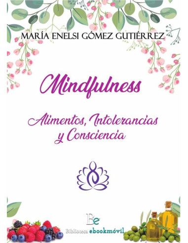 Mindfulness: alimentos, intolerancias y consciencia 