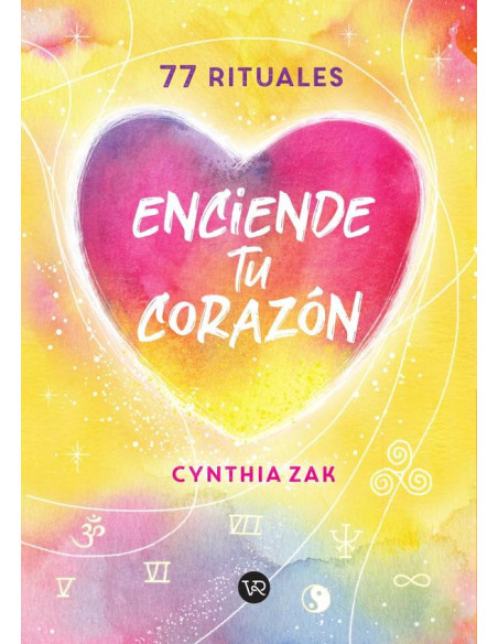 Enciende tu corazón:77 rituales