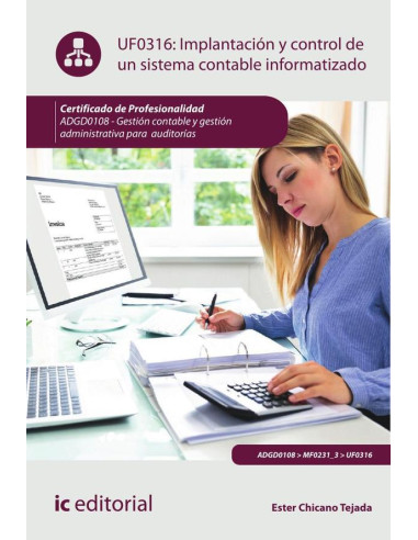 Implantación y control de un sistema contable informatizado. ADGD0108 - Gestión contable y gestión administrativa para auditorías