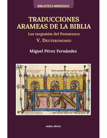 Traducciones arameas de la Biblia - V:Los targumin del Pentateuco. V. Deuteronomio