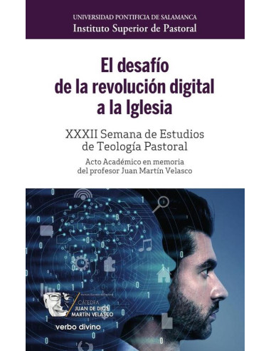 El desafío de la revolución digital a la Iglesia:XXXII Semana de Estudios de Teología Pastoral