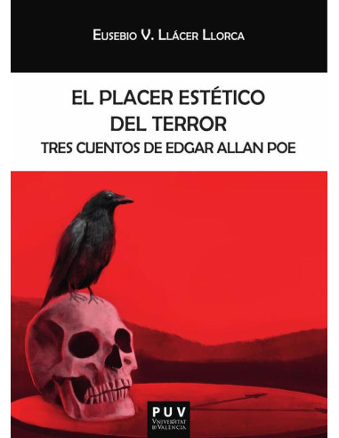 El placer estético del terror:Tres cuentos de Edgar Allan Poe