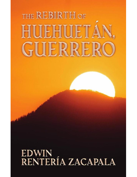 The rebirth of Huehuetán, Guerrero