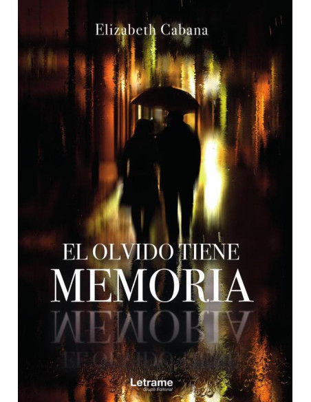 El olvido tiene memoria