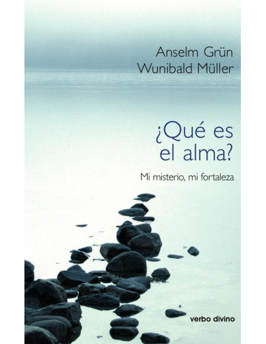 ¿Qué es el alma?:Mi misterio, mi fortaleza