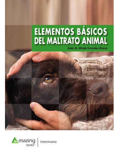 Elementos básicos del maltrato animal 