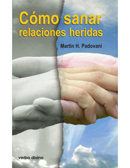 Cómo sanar relaciones heridas