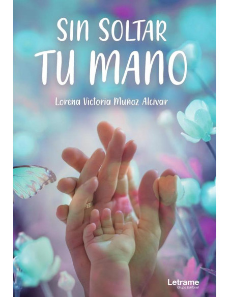 Sin soltar tu mano