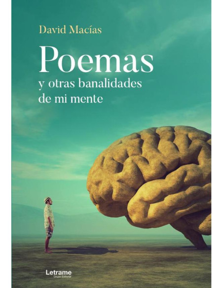 Poemas y otras banalidades de mi mente