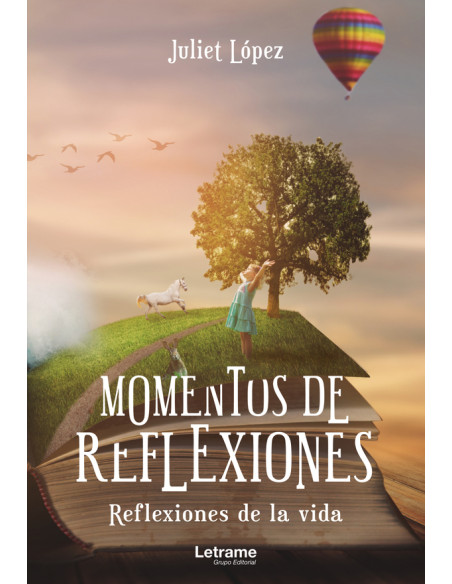 Momentos de reflexiones. Reflexiones de la vida