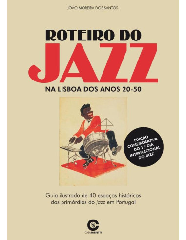 Roteiro do Jazz:Na Lisboa dos Anos 20-50