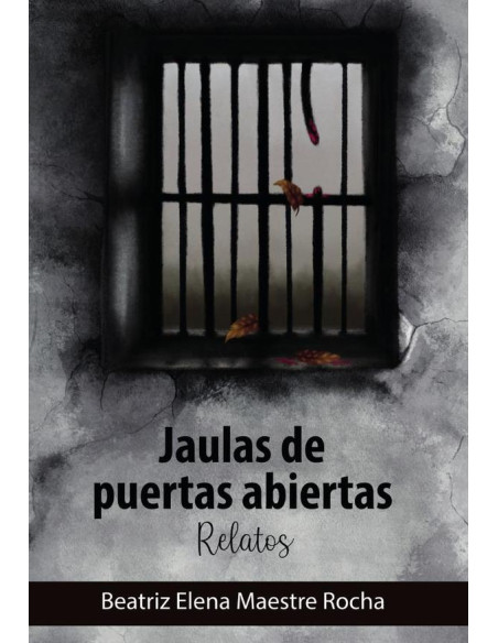 Jaulas de puertas abiertas.Relatos