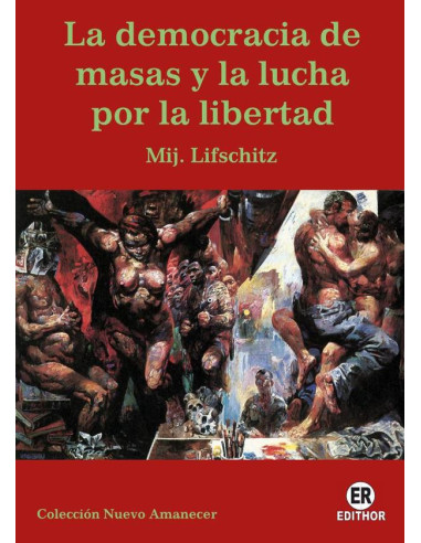 La democracia de masas y la lucha por la libertad