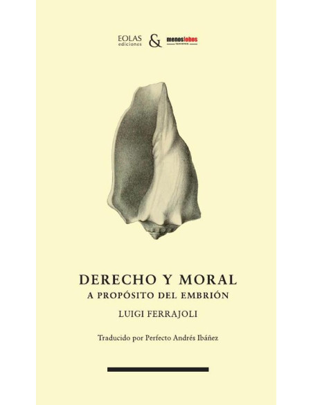 Derecho y moral:A propósito del embrión