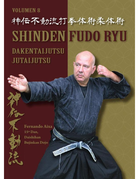 Shinden Fudo ryu Dakentaijutsu Jutaijutsu (ed. CAST)