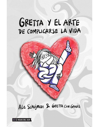 Gretta y el arte de complicarse la vida