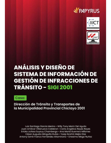 Análisis y diseño de sistema de información de gestión de infracciones de tránsito - sigi 2001 :Caso: Dirección de Tránsito y Transportes de la Municipalidad Provincial de Chiclayo 2001