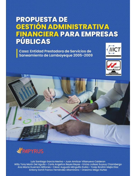 Propuesta de gestión administrativa financiera para empresas públicas :Caso: Entidad Prestadora de Servicios de Saneamiento de Lambayeque 2005-2009