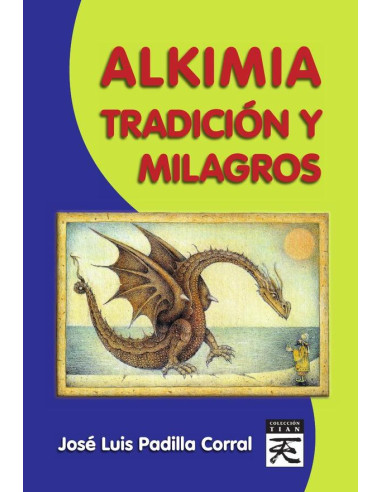 Alkimia, Tradición y Milagros