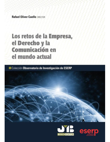 Los retos de la Empresa, el Derecho y la Comunicación en el mundo actual