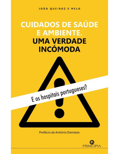 Cuidados de Saúde e Ambiente:Uma Verdade Incómoda