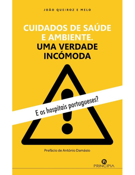 Cuidados de Saúde e Ambiente:Uma Verdade Incómoda