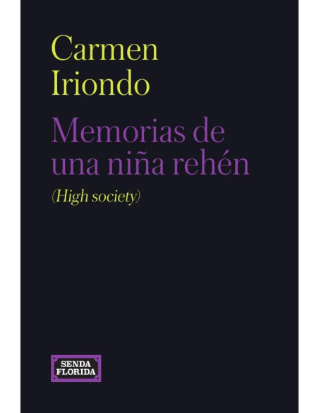 Memorias de una niña rehén (High society)