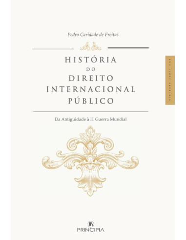 História do Direito Internacional Publico:Da Antiguidade à II Guerra Mundial