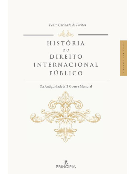 História do Direito Internacional Publico:Da Antiguidade à II Guerra Mundial