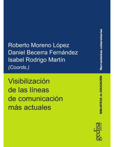 Visibilización de las líneas de comunicación más actuales