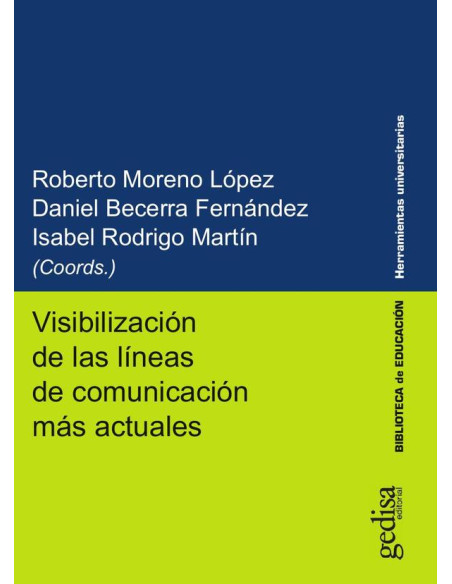 Visibilización de las líneas de comunicación más actuales