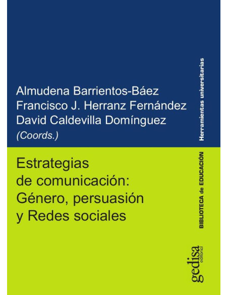 Estrategias de comunicación: Género, persuasión y Redes sociales