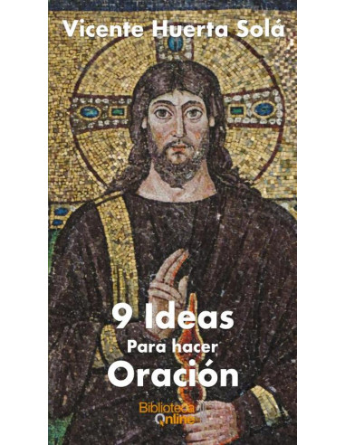 9 Ideas para hacer oración