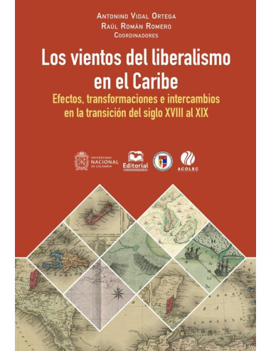 Los vientos del liberalismo en el Caribe:Efectos, transformaciones e intercambios en la transición del siglo XVIII al XIX