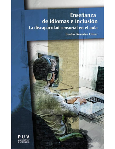 Enseñanza de idiomas e inclusión:La discapacidad sensorial en el aula