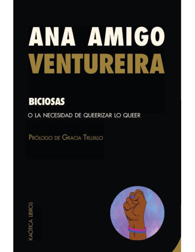 Biciosas  :O LA NECESIDAD DE QUEERIZAR LO QUEER