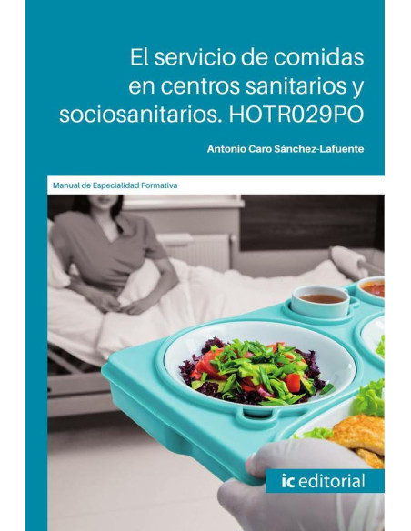 El servicio de comidas en centros sanitarios y sociosanitarios