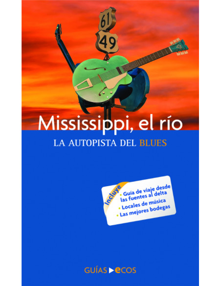 Mississippi, el río:La autopista del blues