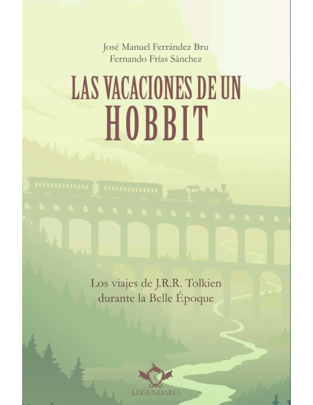 Las vacaciones de un hobbit:Los viajes de J.R.R. Tolkien durante la Belle Époque