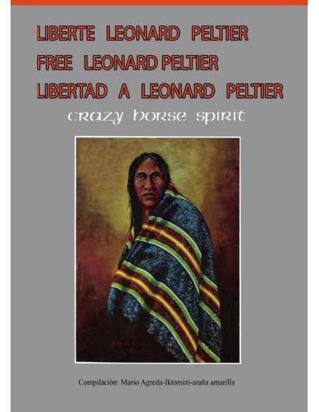 Libertad para Leonard Peltier - Free Leonard Peltier