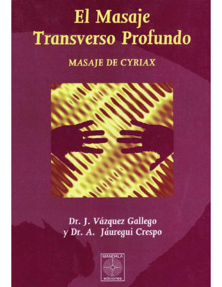 El Masaje Transverso Profundo - Masaje de Cyriax