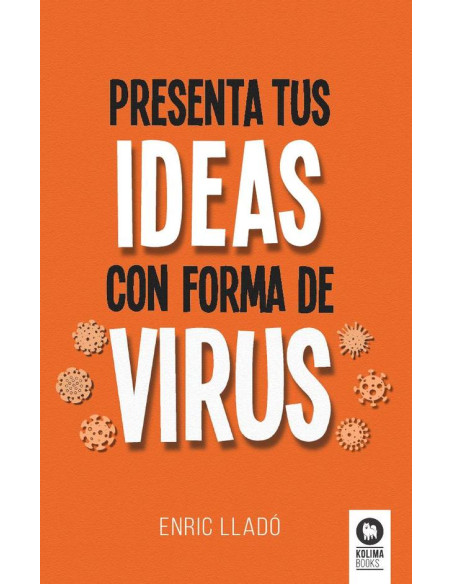 Presenta tus ideas con forma de virus