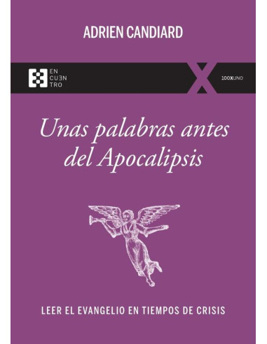 Unas palabras antes del Apocalipsis:Leer el Evangelio en tiempos de crisis