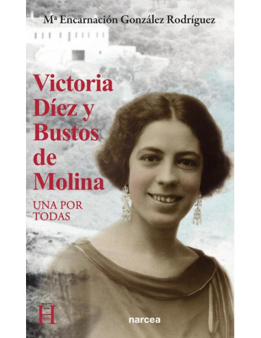 Victoria Díez y Bustos de Molina:Una por todas