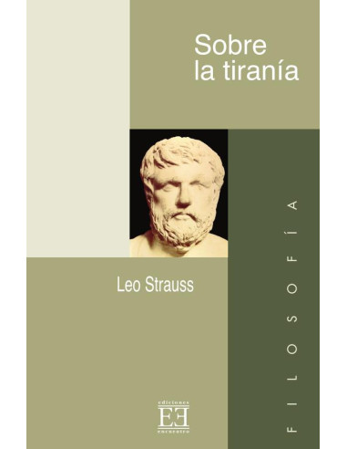 Sobre la tiranía:Seguido del debate Strauss-Kojève