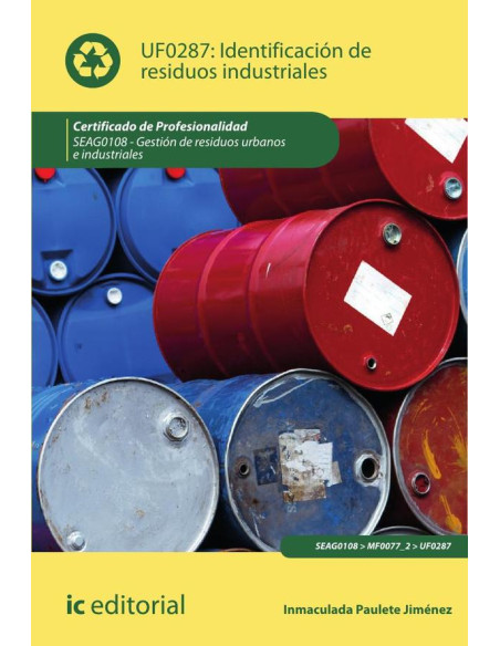 Identificación de residuos industriales. SEAG0108 - Gestión de residuos urbanos e industriales